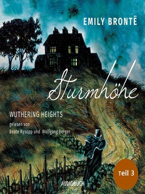 cover image of Sturmhöhe--Wuthering Heights, Teil 3